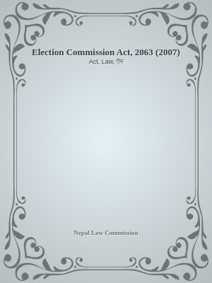 Election Commission Act, 2063 (2007)